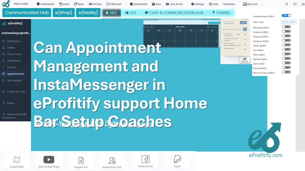 Can Appointment Management and InstaMessenger in eProfitify support Home Bar Setup Coaches